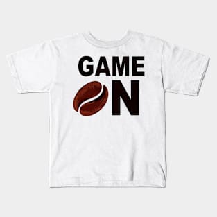 Game On & Coffee bean Kids T-Shirt